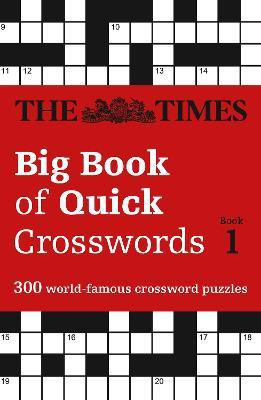 The Times Big Book of Quick Crosswords 1(English, Paperback, The Times Mind Games)