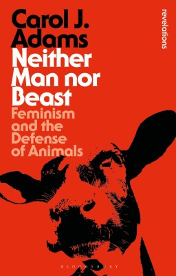 Neither Man nor Beast(English, Paperback, Adams Carol J.)