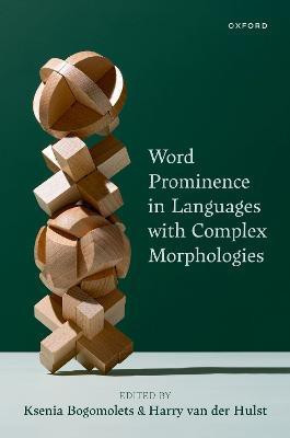 Word Prominence in Languages with Complex Morphologies(English, Hardcover, unknown)