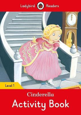 Cinderella Activity Book - Ladybird Readers Level 1(English, Paperback, Ladybird)