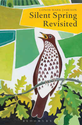 Silent Spring Revisited(English, Paperback, Jameson Conor Mark)