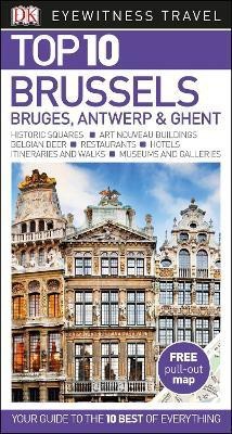 DK Eyewitness Top 10 Brussels, Bruges, Antwerp and Ghent(English, Paperback, DK Eyewitness)