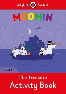 Moomin: The Treasure Activity Book - Ladybird Readers Level 3(English, Paperback, Ladybird Tove)