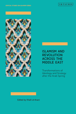 Islamism and Revolution Across the Middle East(English, Paperback, unknown)