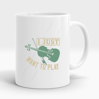 LASTWAVE i just want to play, Violin Design Graphic Printed 11Oz Ceramic Coffee Ceramic Coffee Mug(325 ml)