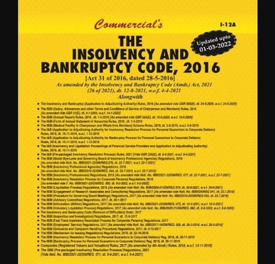 Commercial’s Bare Act Of The Insolvency And Bankruptcy Code, 2016 Updated As On 15-05-2022 With Short Comments Edition 2022(Paperback, Others)