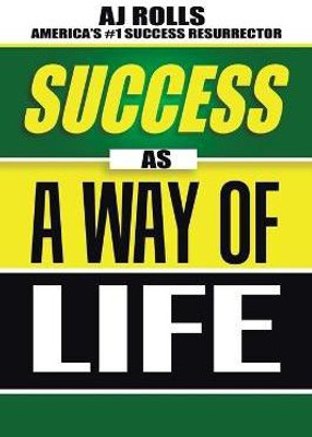 Success as a Way of Life(English, Paperback, Rolls Aj)