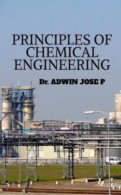 Principles of Chemical Engineering(English, Paperback, Adwin Dr)