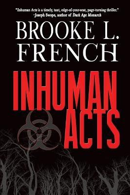 Inhuman Acts(English, Paperback, French Brooke L)