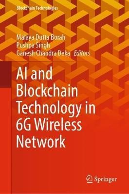 AI and Blockchain Technology in 6G Wireless Network(English, Hardcover, unknown)