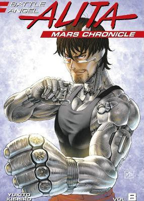Battle Angel Alita: Mars Chronicle 8(English, Paperback, Kishiro Yukito)