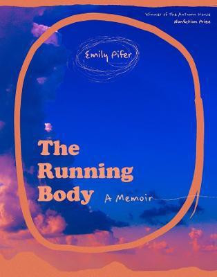 The Running Body - A Memoir(English, Paperback, Pifer Emily)