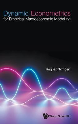Dynamic Econometrics For Empirical Macroeconomic Modelling(English, Hardcover, Nymoen Ragnar)