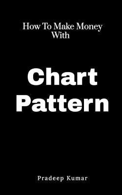 Chart Pattern(English, Paperback, Kumar Pradeep)
