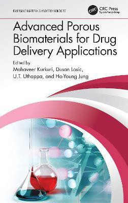 Advanced Porous Biomaterials for Drug Delivery Applications(English, Hardcover, unknown)