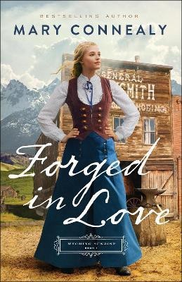 Forged in Love(English, Paperback, Connealy Mary)