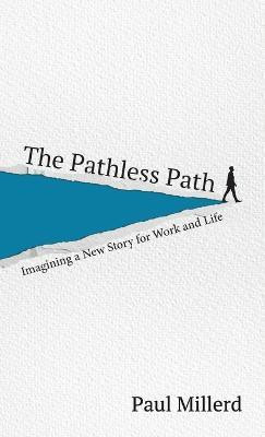 The Pathless Path(English, Hardcover, Millerd Paul)