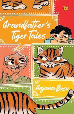 Grandfather's Tiger Tales(English, Paperback, Aaryama Somayaji Anjana Basu)