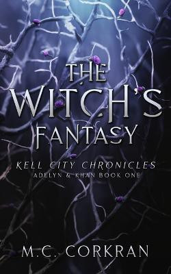 The Witch's Fantasy(English, Paperback, Corkran M C)