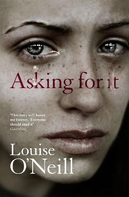 Asking For It(English, Paperback, O'Neill Louise)