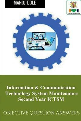 Information & Communication Technology System Maintenance Second Year ICTSM(English, Paperback, Dole Manoj)