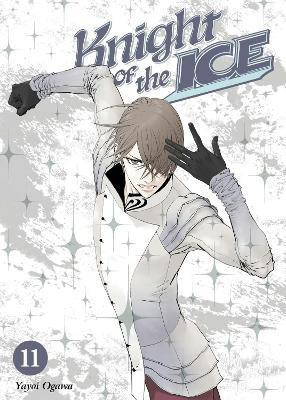 Knight of the Ice 11(English, Paperback, Ogawa Yayoi)