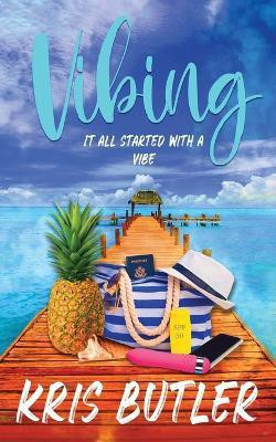 Vibing(English, Paperback, Butler Kris)