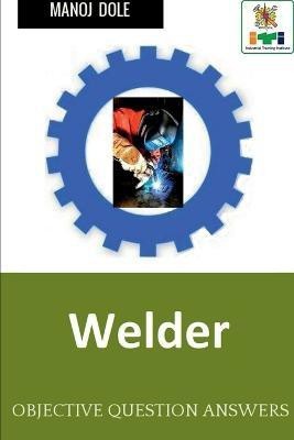 Welder(English, Paperback, Dole Manoj)