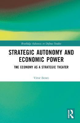 Strategic Autonomy and Economic Power(English, Hardcover, Bento Vitor)