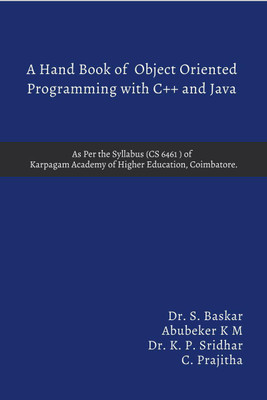 A Hand Book of Object Oriented Programming With C++ and Java(English, Paperback, Dr. S. Baskar)