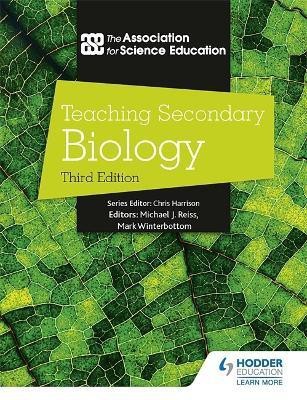 Teaching Secondary Biology 3rd Edition(English, Paperback, Education The Association For Science)