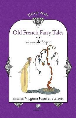 Old French Fairy Tales (Vol. 2)(English, Paperback, Comtesse de Segur Sophie Rostopchine)
