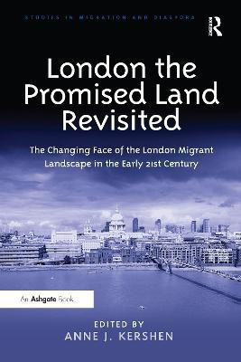 London the Promised Land Revisited(English, Paperback, Kershen Anne J.)
