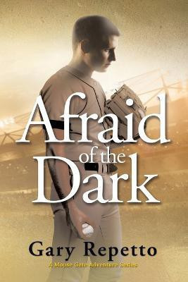 Afraid of the Dark(English, Paperback, Repetto Gary)