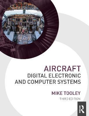 Aircraft Digital Electronic and Computer Systems(English, Paperback, Tooley Mike)