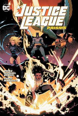 Justice League Vol. 1: Prisms(English, Hardcover, Bendis Brian Michael)