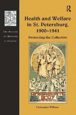 Health and Welfare in St. Petersburg, 1900-1941(English, Paperback, Williams Christopher)