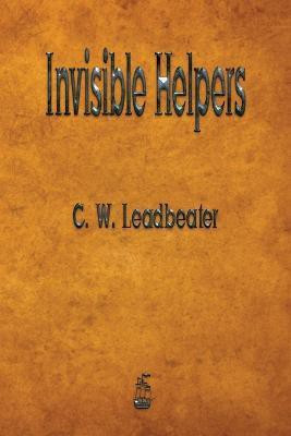 Invisible Helpers(English, Paperback, Leadbeater C W)