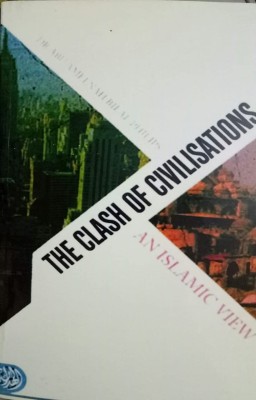 The Clash Of Civilization ( An Islamic View Indian Printed Good Quality) In English Language Indian Good Printed Quality(Paperback, Dr Abu Ameenah Bilal Philips)