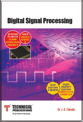 Digital Signal Processing for GTU (Sem-VII ECE/E&TC/ELEX/EEE/EE Course 2013)(English, Paperback, Dr. J. S. Chitode)