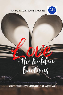 Love - The Hidden Emotions(English, Paperback, Muralidhar Agrawal)