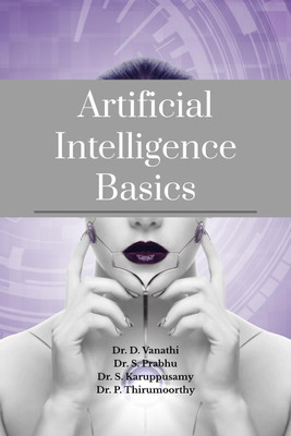 Artificial intelligence Basics(English, Paperback, Vanathi)