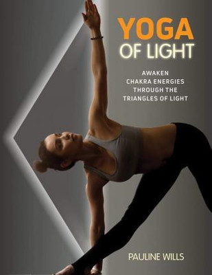 Yoga of Light(English, Paperback, Wills Pauline)