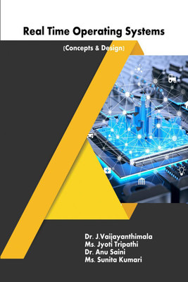 REAL TIME OPERATING SYSTEMS (CONCEPT AND DESIGN)(English, Paperback, Dr.j.vaijayanthimala)
