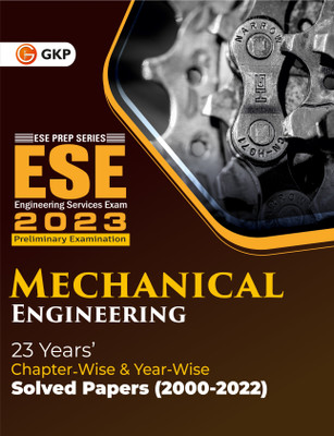 UPSC ESE 2023 : Mechanical Engineering -Chapter Wise & Year Wise Solved Papers 2000-2022(Paperback, GKP)