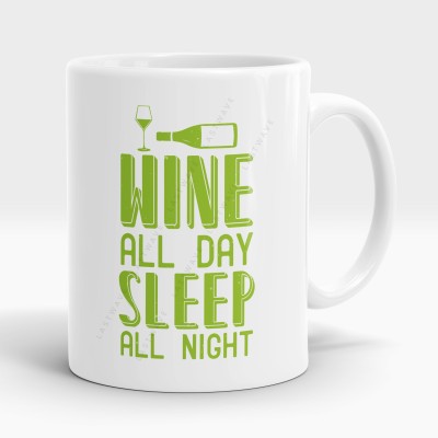 LASTWAVE wine all day sleep all night, Wine Design (325ml) Ceramic Coffee Mug(325 ml)