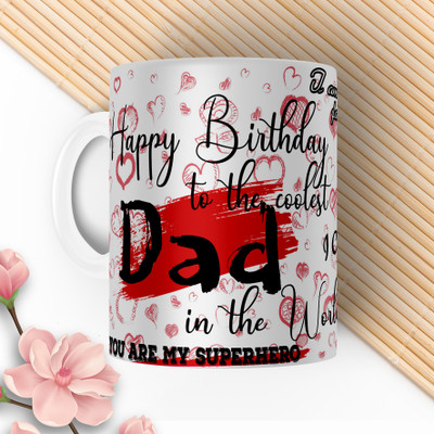 ECFAK Happy Birthday Dad Ceramic Coffee Mug(325 ml)