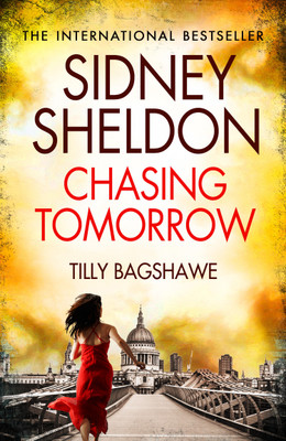 Sidney Sheldon's Chasing Tomorrow(Paperback, Tilly Bagshawe)