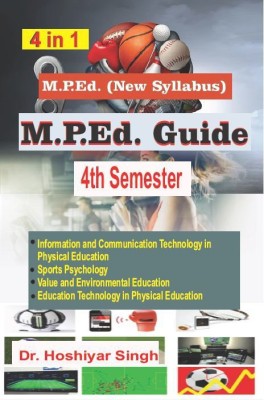 M.P.Ed. Guide Semester- IV(Paperback, Dr. Hoshiyar Singh)