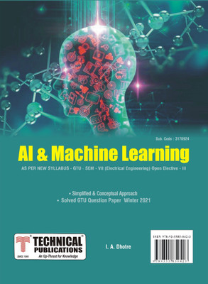 AI and Machine Learning for GTU 18 Course (VII - ELECTRICAL - 3170924) - Open Elective - III(Paperback, I. A. Dhotre)